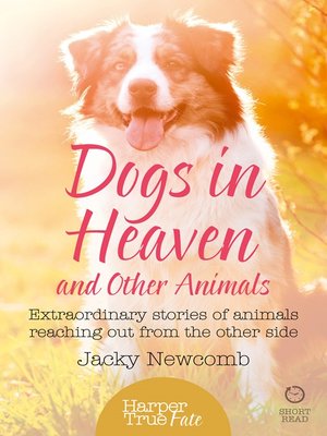 cover image of Dogs in Heaven and Other Animals